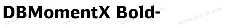 DBMomentX Bold字体转换